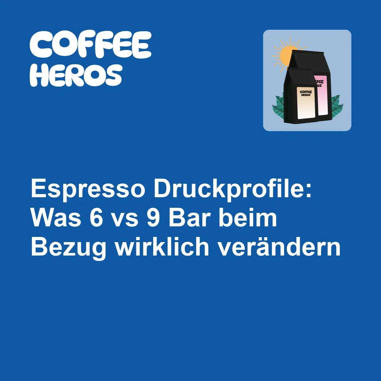 Espresso Druckprofile 6 vs 9 Bar Auswirkung auf Bezug und Crema im Siebträger