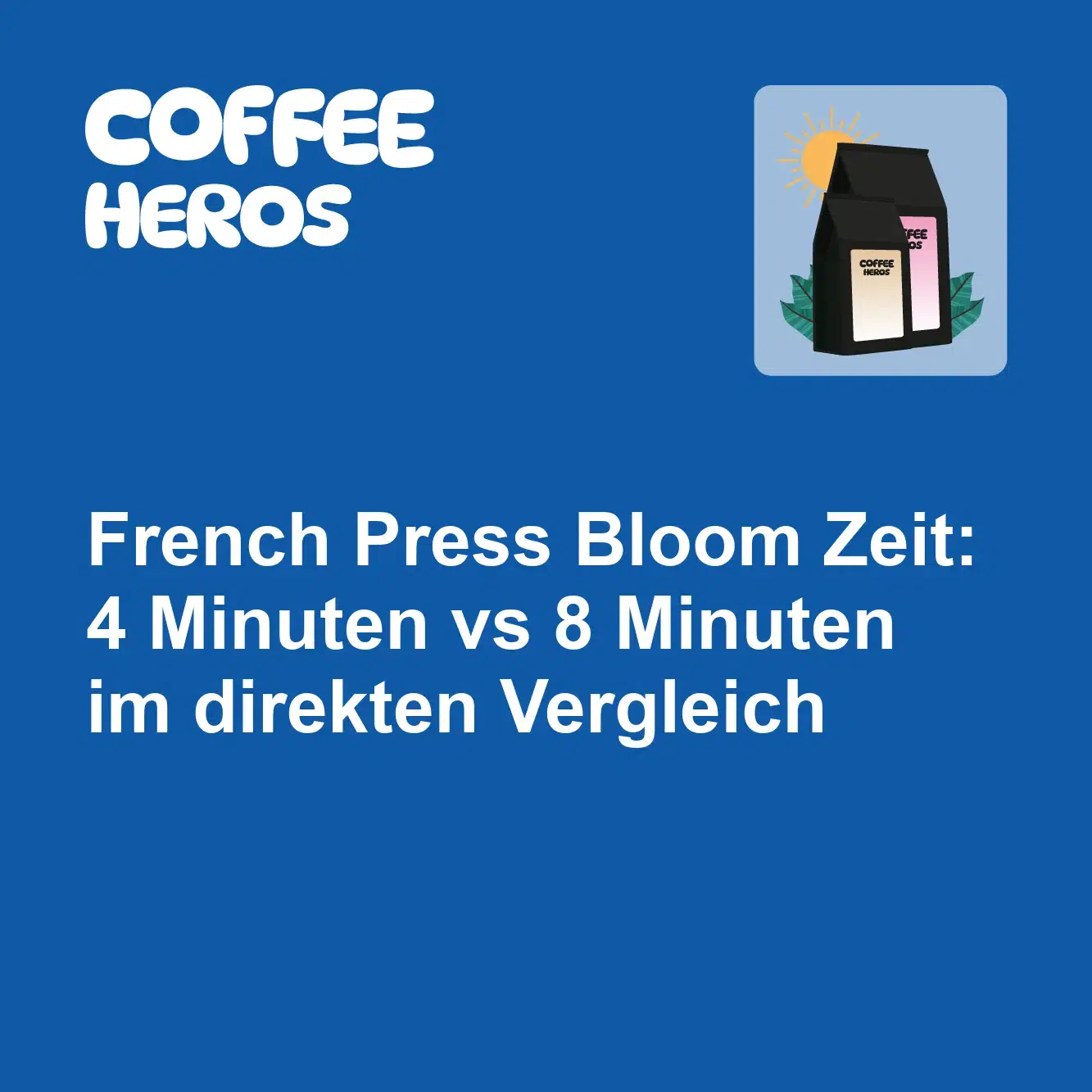 French Press mit Kruste während der Bloom-Phase, Stoppuhr zeigt Zeitvergleich zwischen 4 und 8 Minuten Blooming