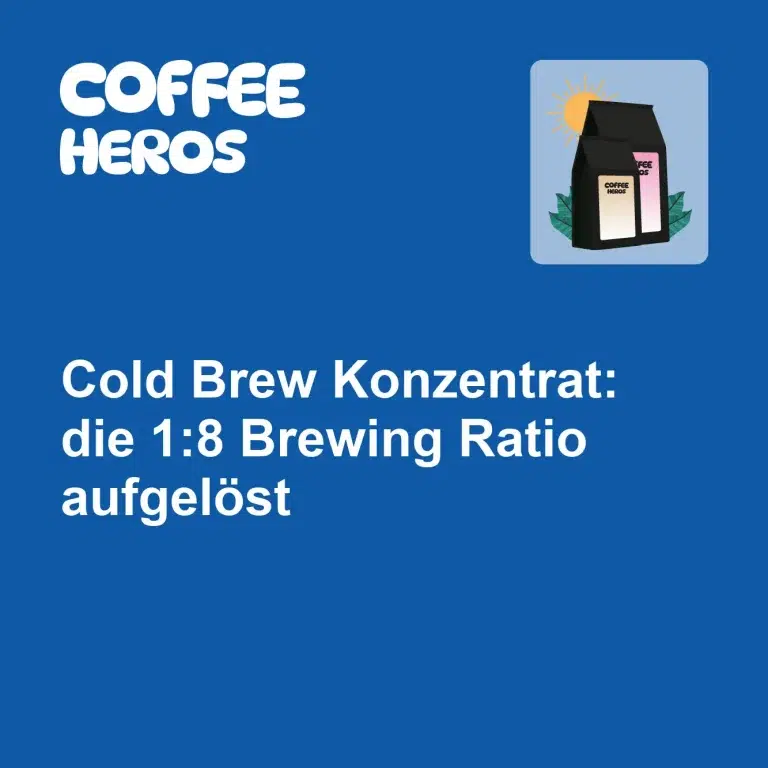 Cold Brew Konzentrat im Glas mit Eiswuerfeln und Messbecher zeigt 1:8 Brewing Ratio Verhaeltnis