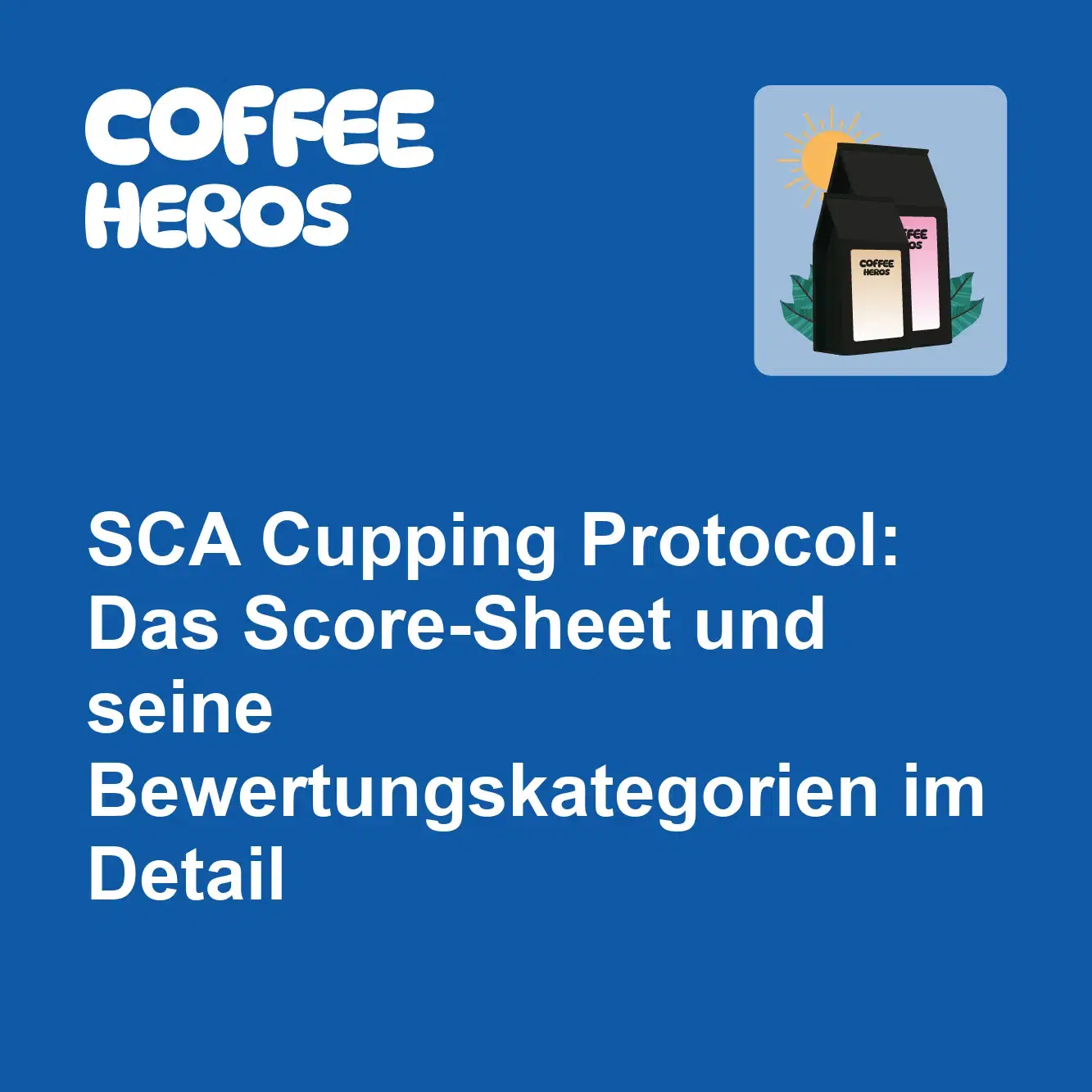 SCA Cupping Protocol Score-Sheet mit Bewertungskategorien für Specialty Coffee Qualitätsprüfung